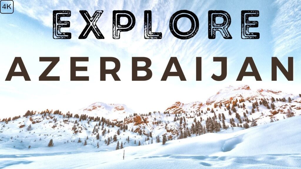 Azerbaijan Travel