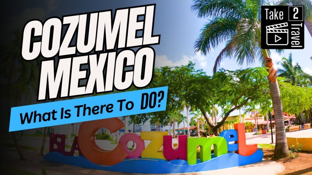 Travel in Cozumel