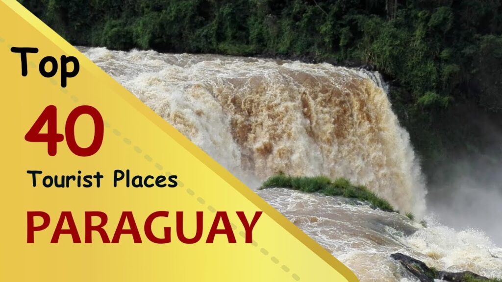 paraguay travel places