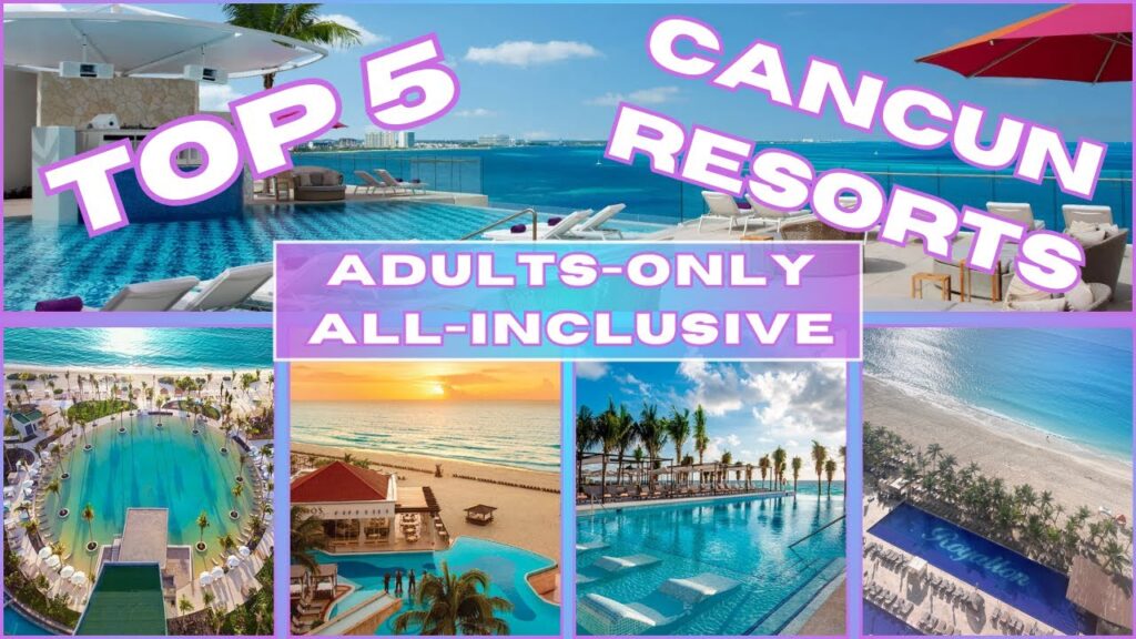 cancun best resorts