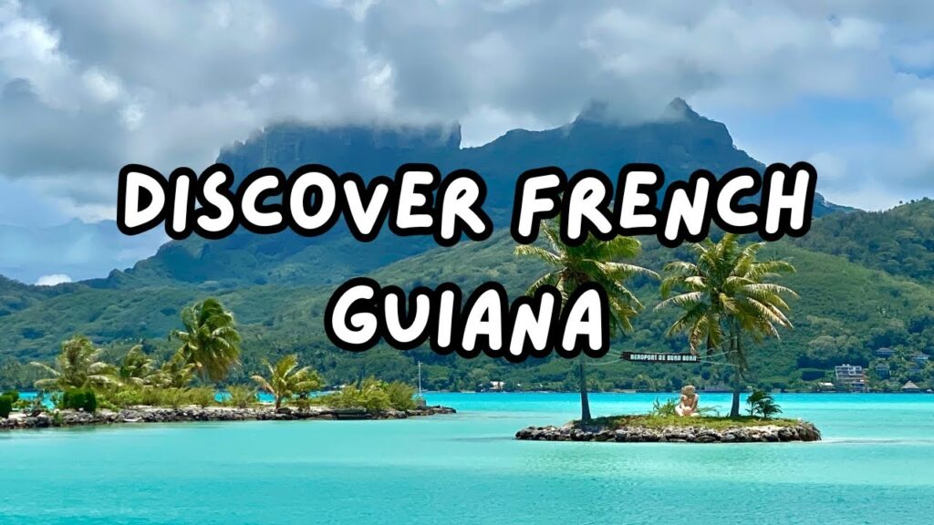 French Guiana Travel