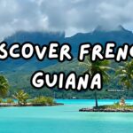 French Guiana Travel