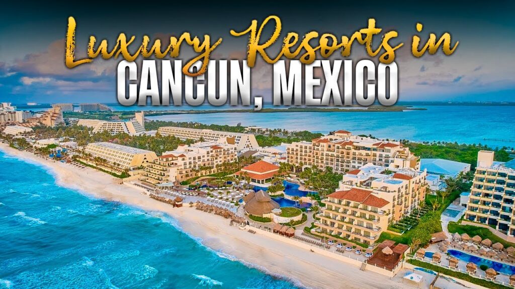 cancun best resorts